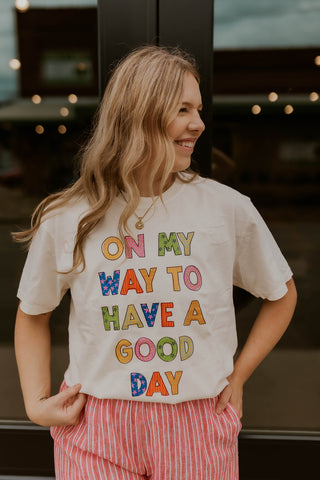 A Good Day Graphic Tee