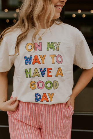 A Good Day Graphic Tee