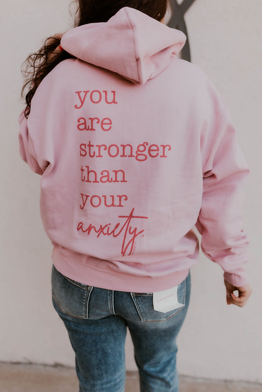 Stronger Than Anxiety Hoodie