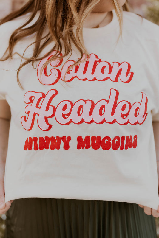 Cotton Headed Ninny Muggins Graphic Tee