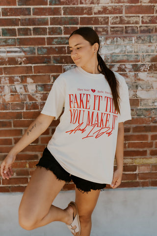 Fake It Till You Make It Graphic Tee