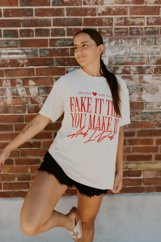 Fake It Till You Make It Graphic Tee