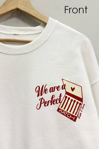 Perfect Match Sweatshirt